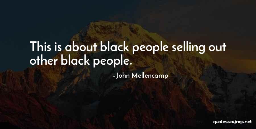 John Mellencamp Quotes 864498
