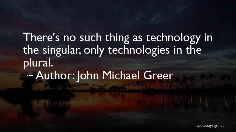 John Michael Greer Quotes 980343