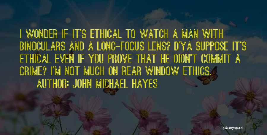 John Michael Hayes Quotes 1980537