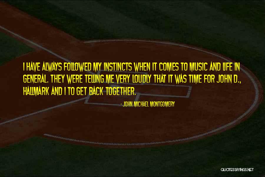 John Michael Montgomery Quotes 1079872 John Michael Montgomery Quotes 1079872
