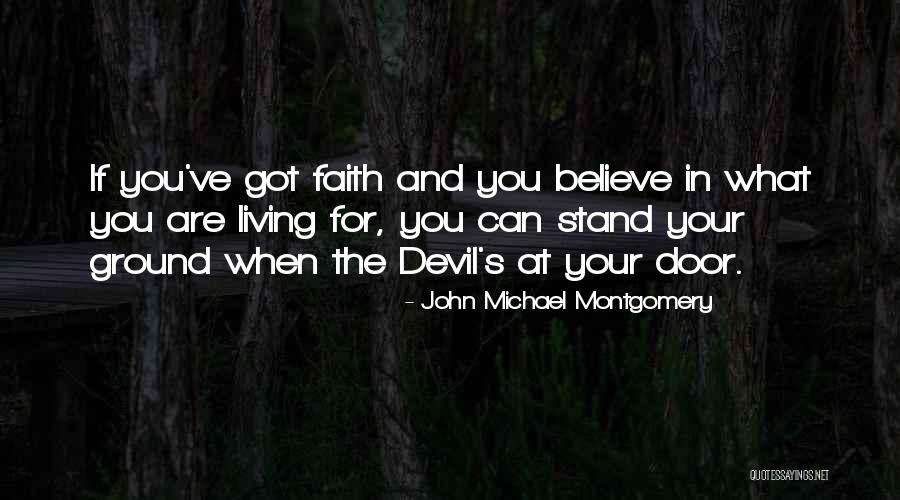 John Michael Montgomery Quotes 1643731