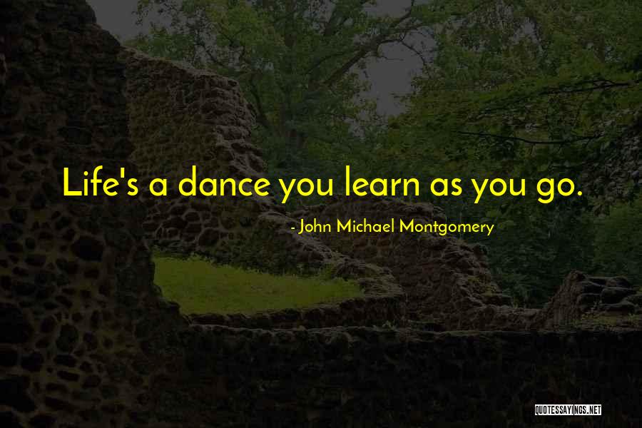 John Michael Montgomery Quotes 368914