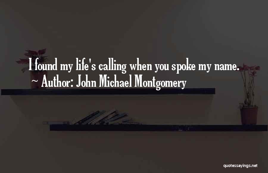 John Michael Montgomery Quotes 619355