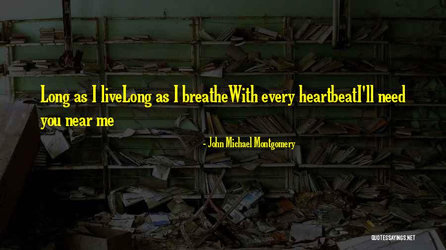 John Michael Montgomery Quotes 993178 John Michael Montgomery Quotes 993178