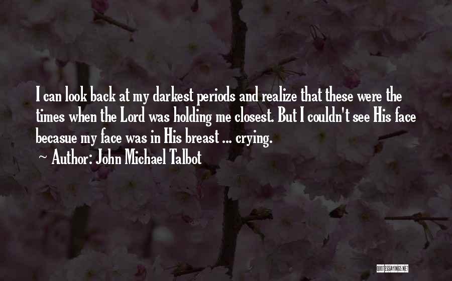 John Michael Talbot Quotes 1072126