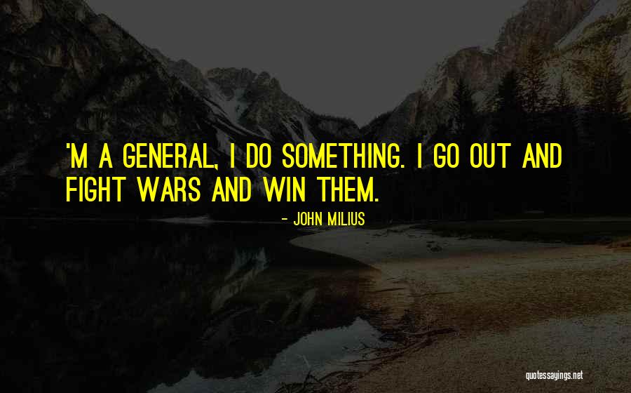 John Milius Quotes 105811 John Milius Quotes 105811