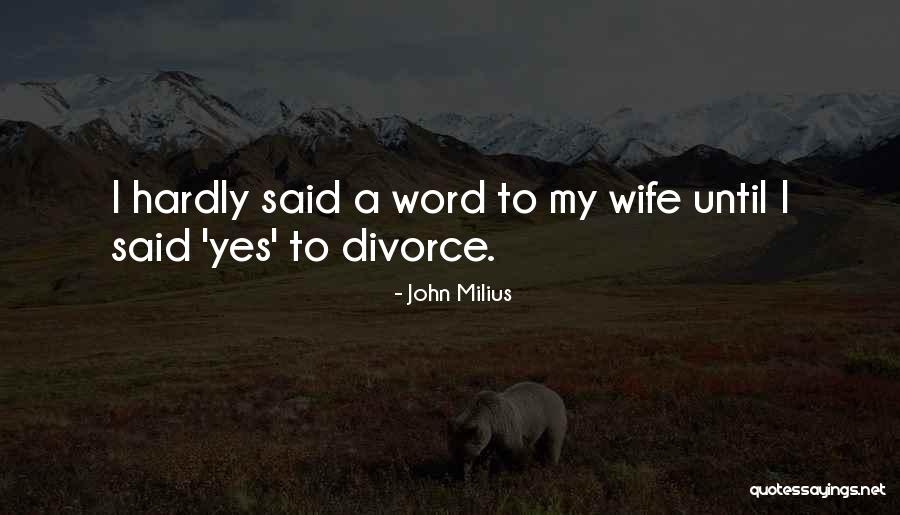 John Milius Quotes 1918992 John Milius Quotes 1918992