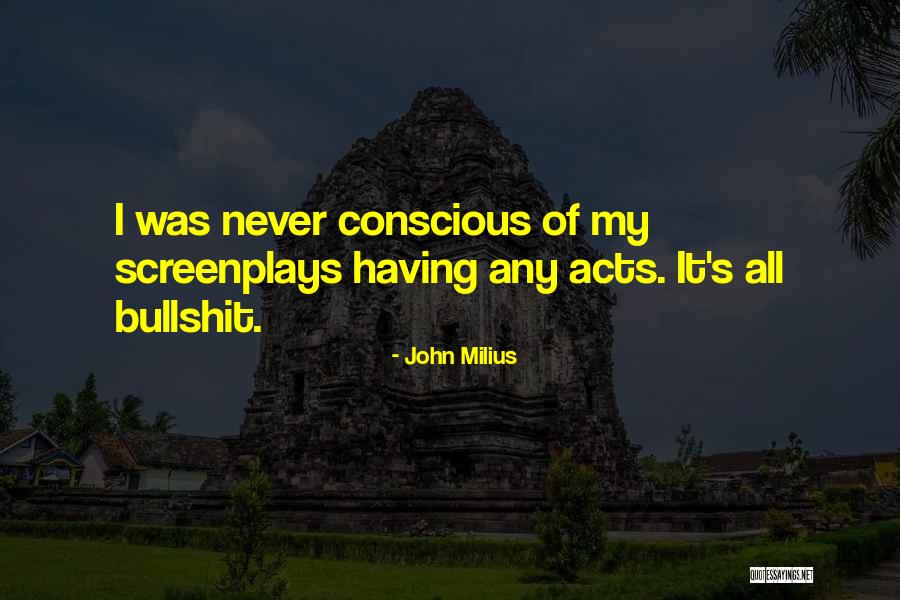 John Milius Quotes 1966903 John Milius Quotes 1966903