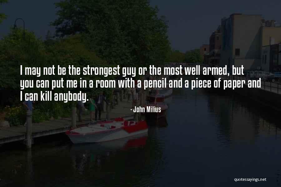 John Milius Quotes 2238716 John Milius Quotes 2238716