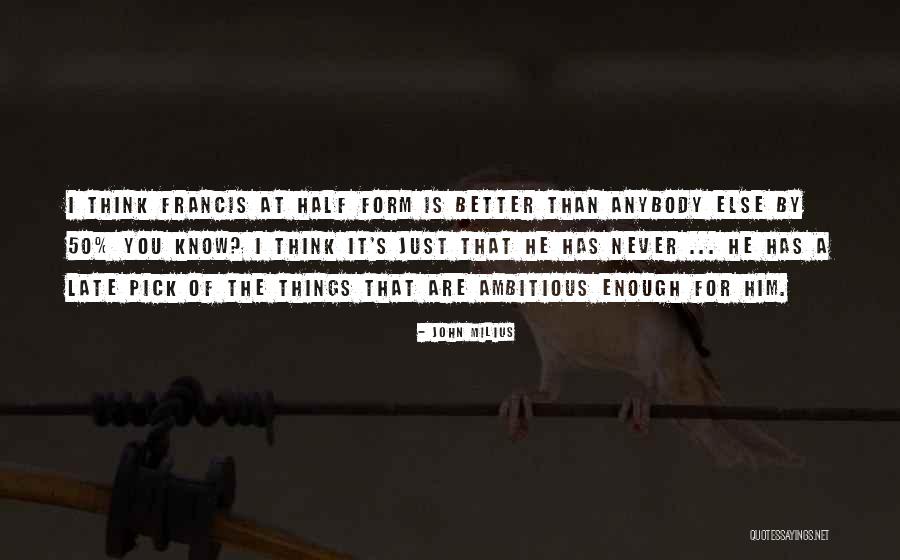 John Milius Quotes 284824 John Milius Quotes 284824
