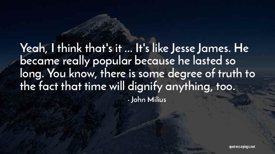 John Milius Quotes 533586 John Milius Quotes 533586