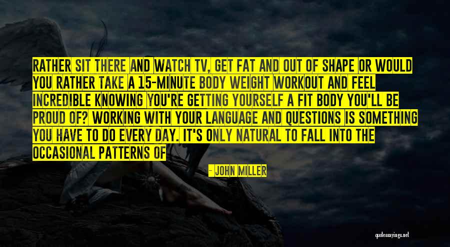 John Miller Quotes 1000964