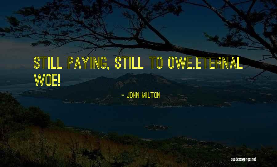 John Milton Paradise Lost Quotes By John Milton John Milton Paradise Lost Quotes By John Milton