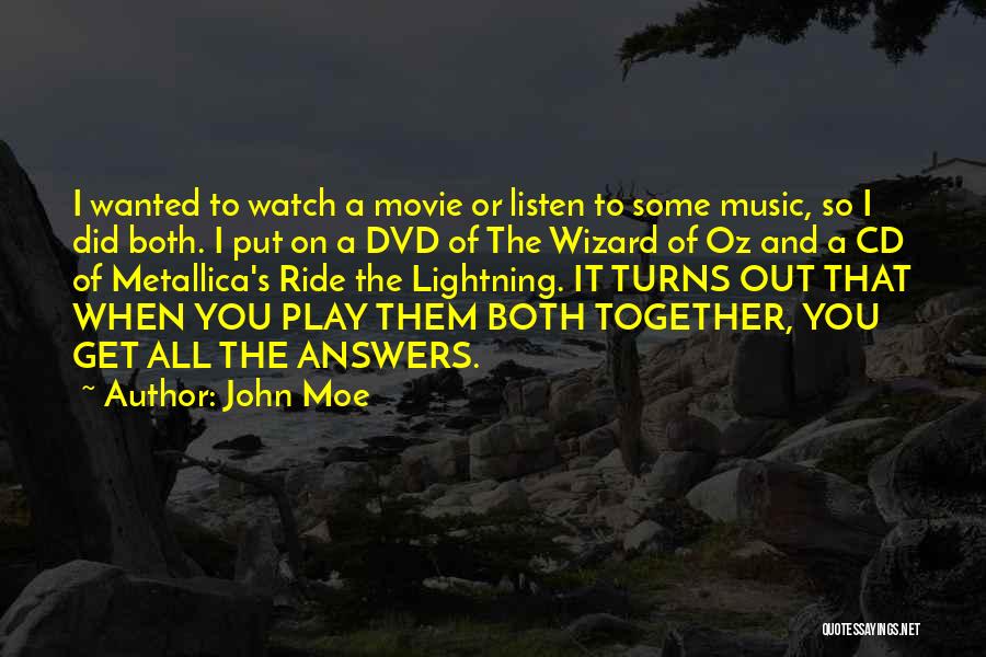 John Moe Quotes 833366