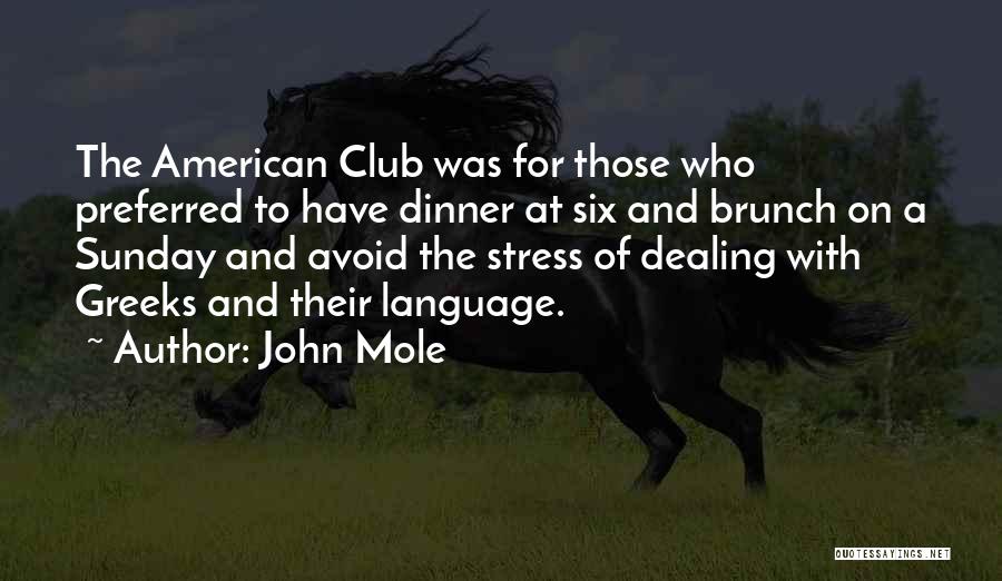 John Mole Quotes 1163459