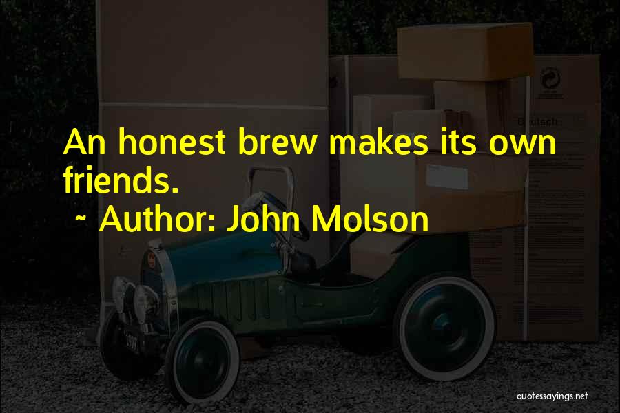 John Molson Quotes 1184066
