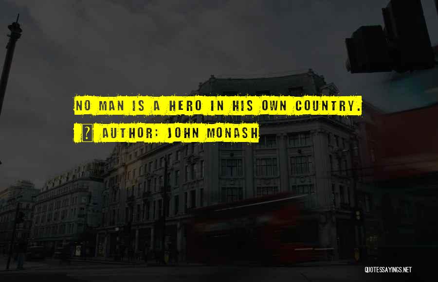 John Monash Quotes 561798