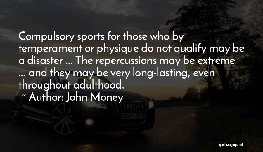 John Money Quotes 1556792