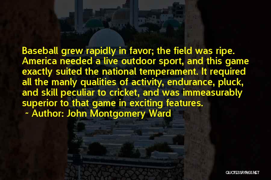 John Montgomery Ward Quotes 695581