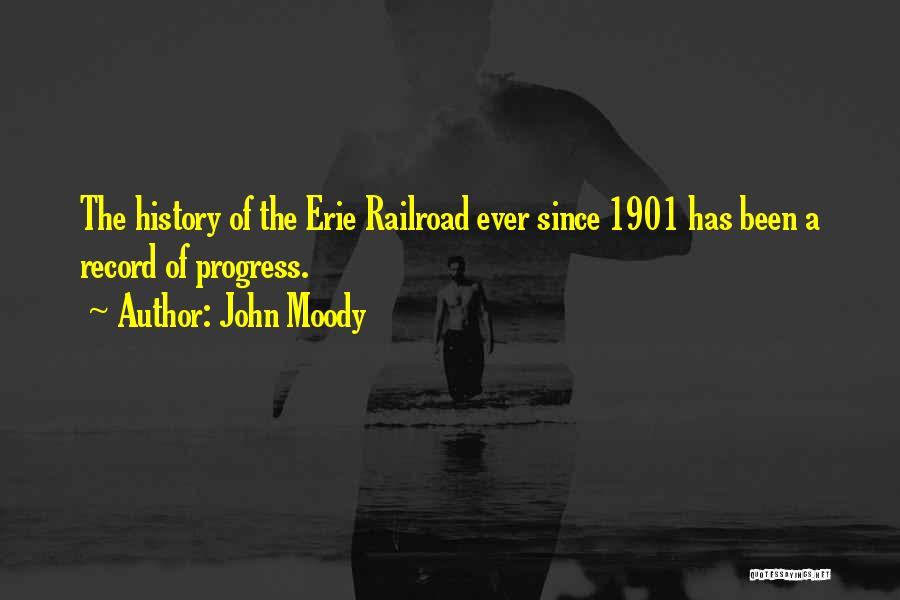 John Moody Quotes 1756270