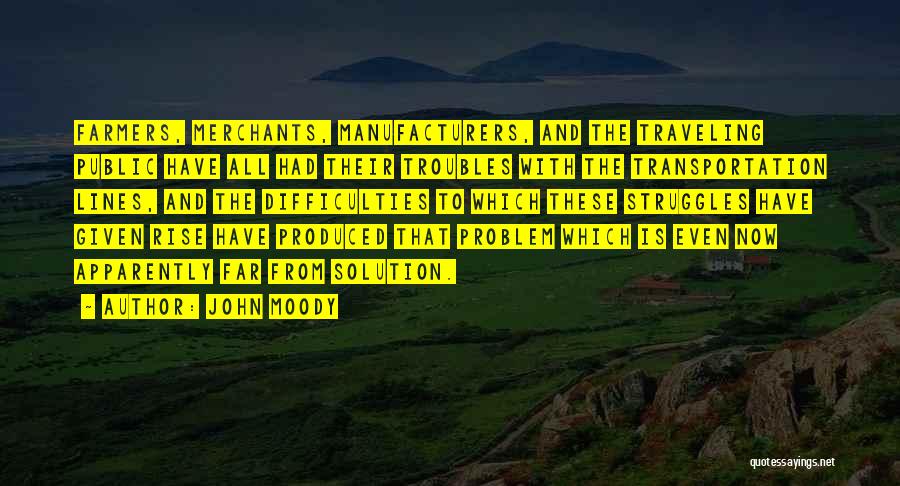 John Moody Quotes 1801778