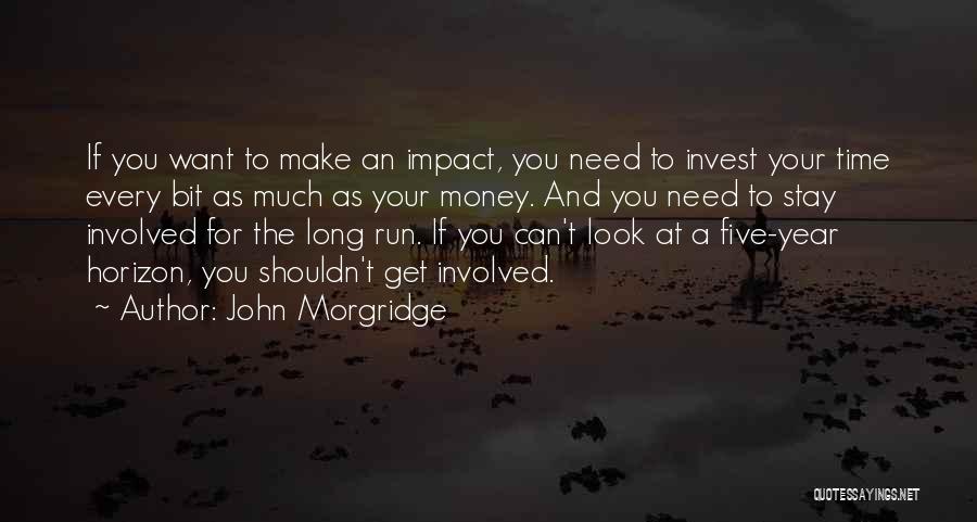 John Morgridge Quotes 1178521