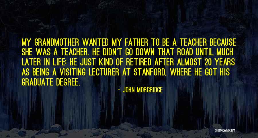 John Morgridge Quotes 1708060