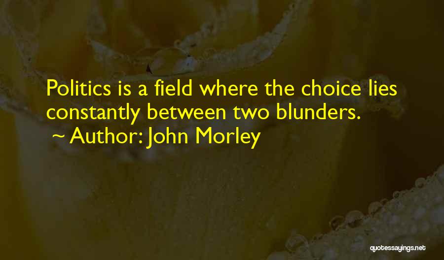 John Morley Quotes 1103598