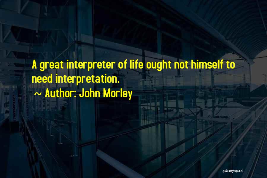 John Morley Quotes 2260698