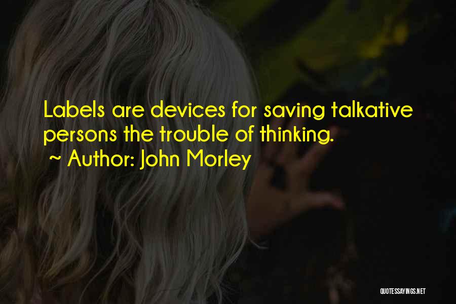 John Morley Quotes 496332