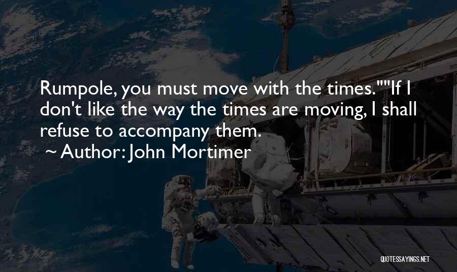 John Mortimer Quotes 1005813