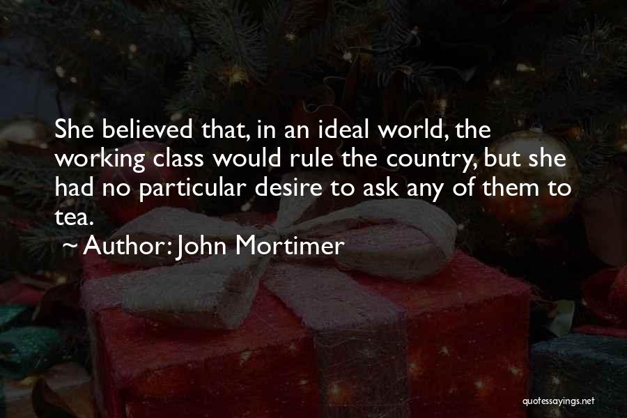 John Mortimer Quotes 1264487