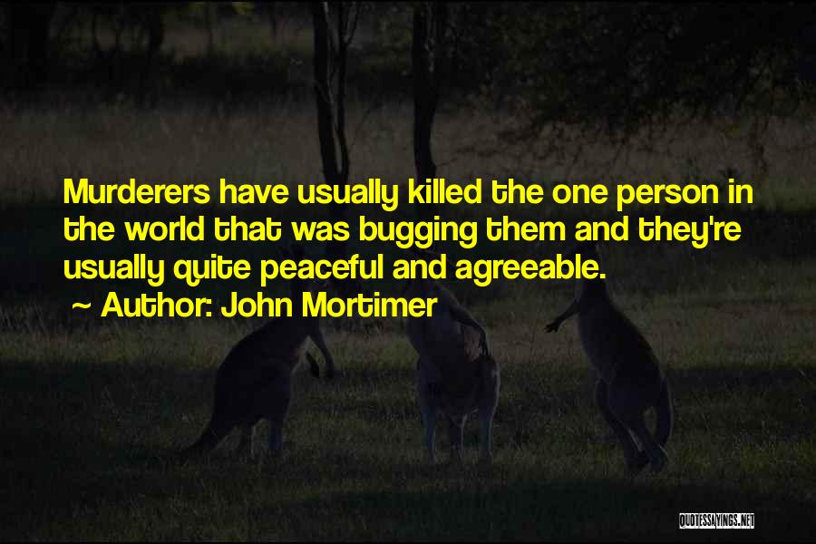 John Mortimer Quotes 1285784