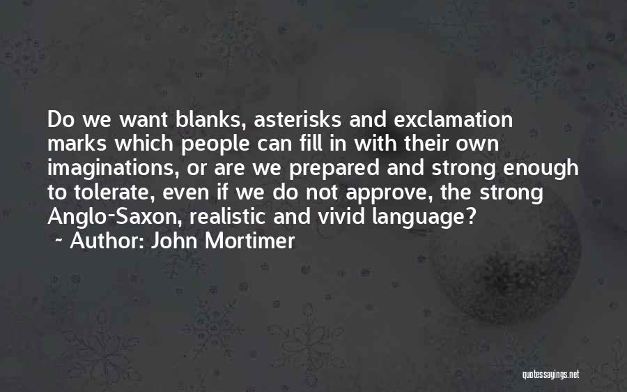 John Mortimer Quotes 1353285