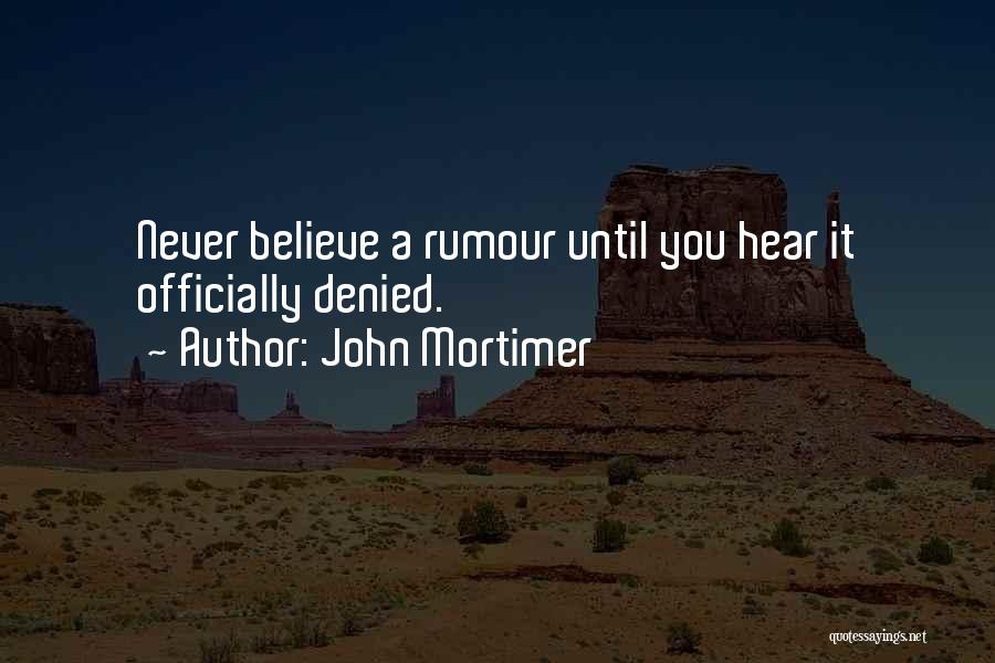 John Mortimer Quotes 421671