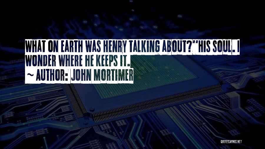 John Mortimer Quotes 495131