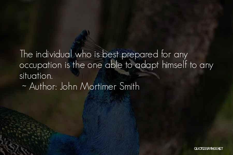 John Mortimer Smith Quotes 1418566