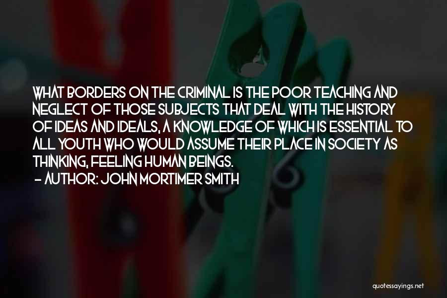 John Mortimer Smith Quotes 194736