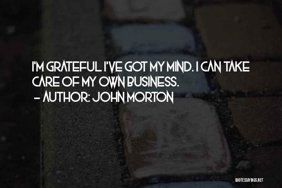 John Morton Quotes 567521