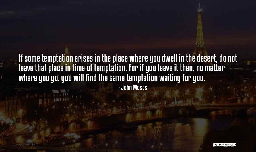 John Moses Quotes 985528