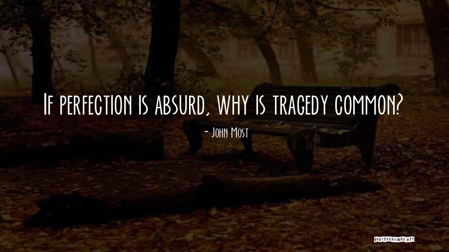John Most Quotes 2116906 John Most Quotes 2116906