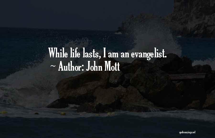 John Mott Quotes 1183180