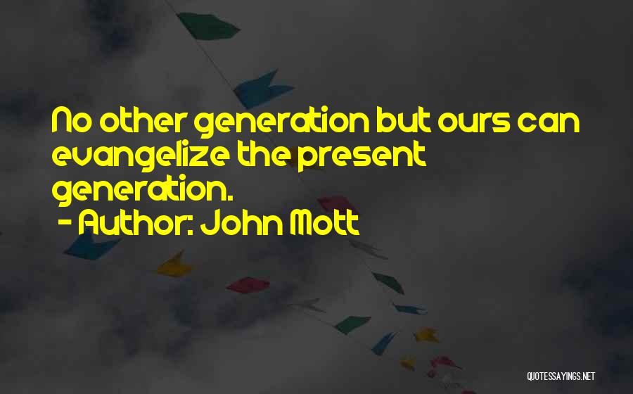 John Mott Quotes 1422953