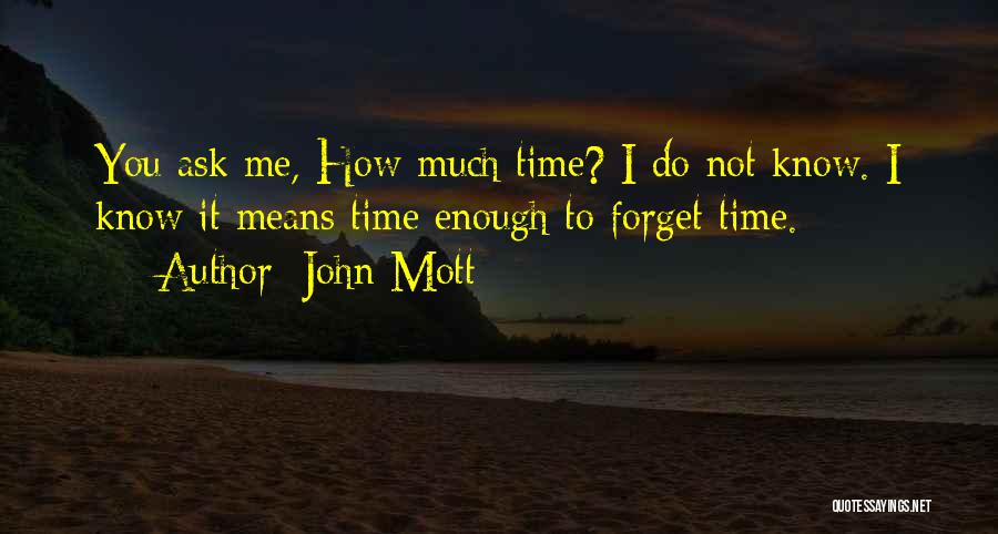 John Mott Quotes 1534021