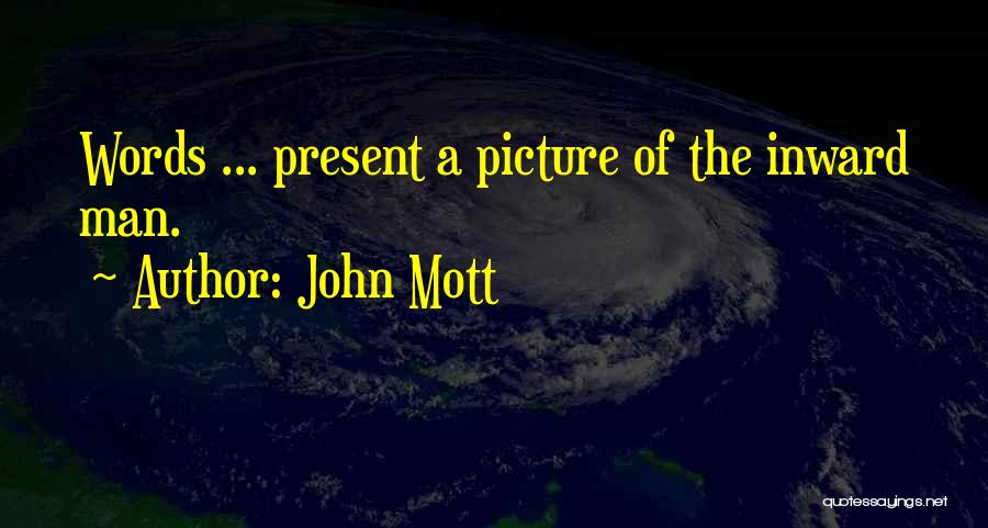 John Mott Quotes 420733