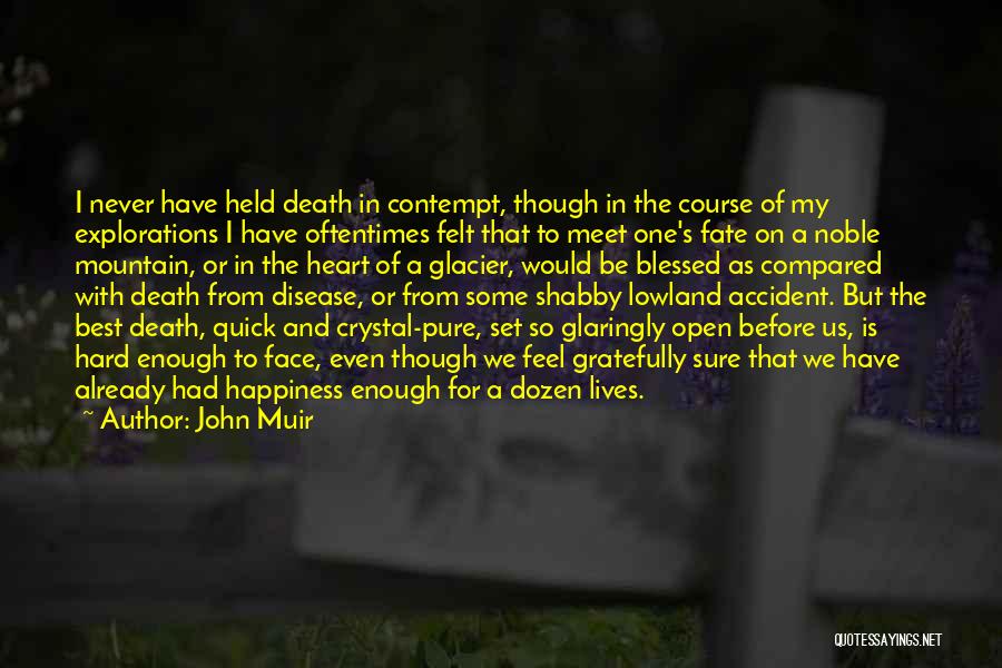 John Muir Glacier Quotes By John Muir
