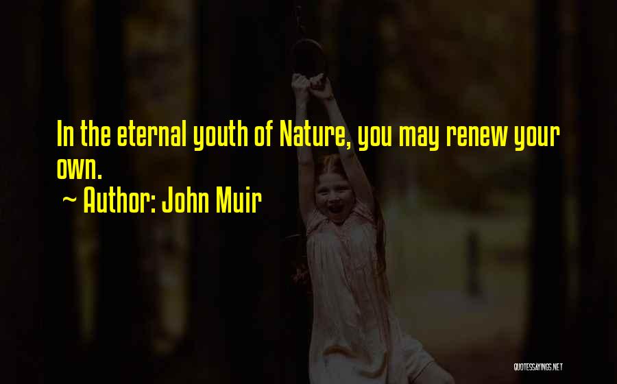 John Muir Quotes 1396888