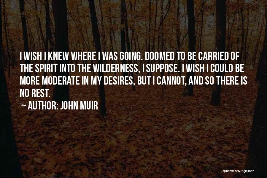 John Muir Quotes 1811917