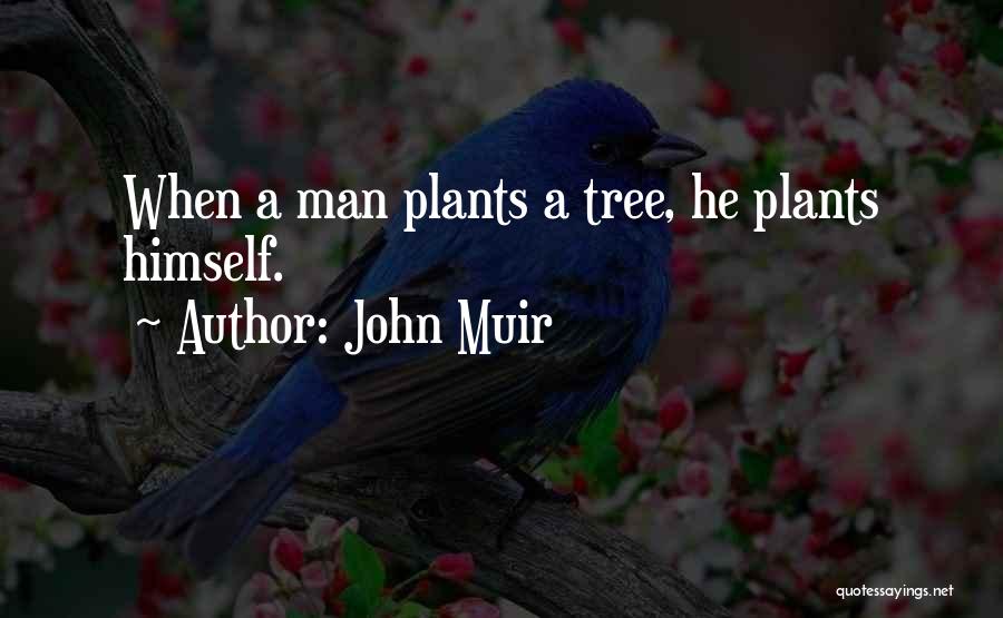 John Muir Quotes 333565