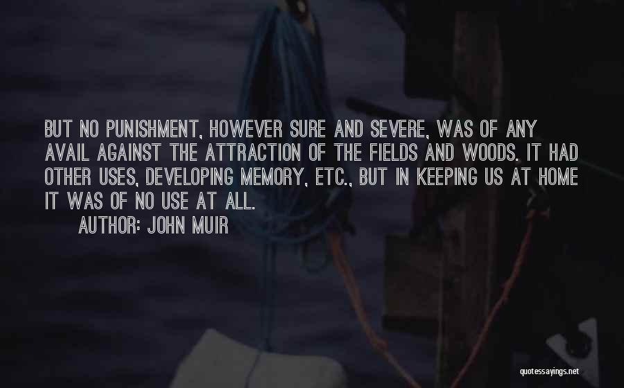 John Muir Woods Quotes By John Muir